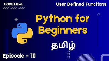 Python For Beginners - Episode 10 - User Defined Function - Tamil