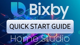 Bixby Home Studio Quick Start Guide (2022 Edition)