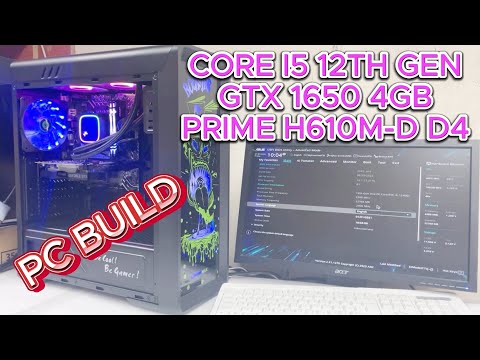 PC Build i5 12th gen GTX 1650 | ASUS PRIME H610M-D D4 | Assembly