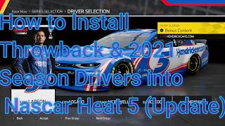 How to Install Throwback & 2021 Drivers into Nascar Heat 5 (Updated)