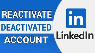 How to Reactivate Your Deactivated LinkedIn Account! (Restore From Hibernation)