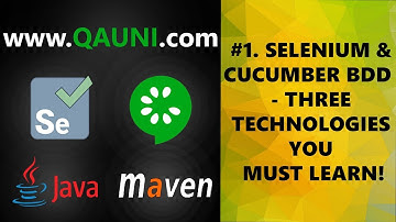 Selenium & Cucumber BDD – Tutorial 01/32: Three Technologies You Must Learn!