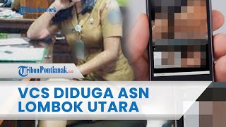 🔴HEBOH Video Call Seks Diduga Pejabat ASN Dinsos Lombok Utara Beredar di Medsos, Begini Pengakuannya