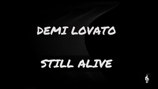 Demi Lovato - Still Alive (lyrics video)