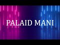 PALAID MANI / Māris Blāze