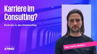 Was macht man eigentlich im Consulting? | Daily Business mit Steffen | KPMG Karriere