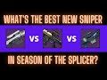 What's the BEST New Sniper in Season of the Splicer?