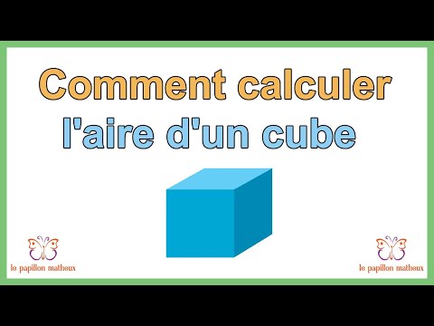 Comment calculer l&rsquo;aire d&rsquo;un cube formule