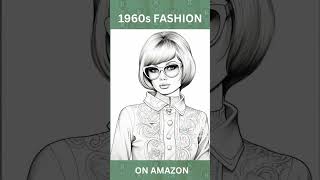 A Kapito Coloring Book 1960s Fashion Coloring Book