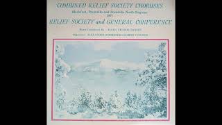 Combined Relief Society Choruses Blackfoot And Pocatello 1971 Lds Music Lp disc 1 side 1