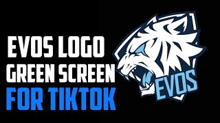 EVOS LOGO - GREEN SCREEN - FOR TIKTOK.