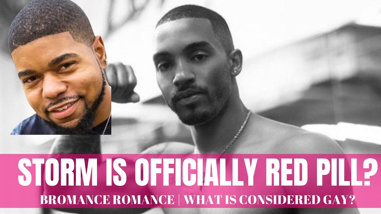 STORM MONROE OFFICIALLY RED PILL? Bromance Romance or Jailhouse