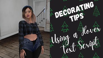 Second Life 🏗️Decorating Tip🏗️Using a Hover Text Script
