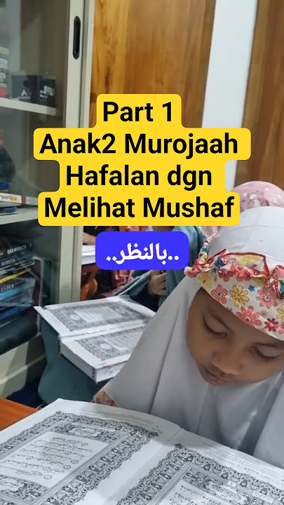 Murojaah hafalan anak2 dgn melihat mushaf #ngaji #mengaji #tahfidz #quran #alquran #students #study