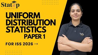 Uniform Distribution l Statistics Paper 1 l ISS 2026