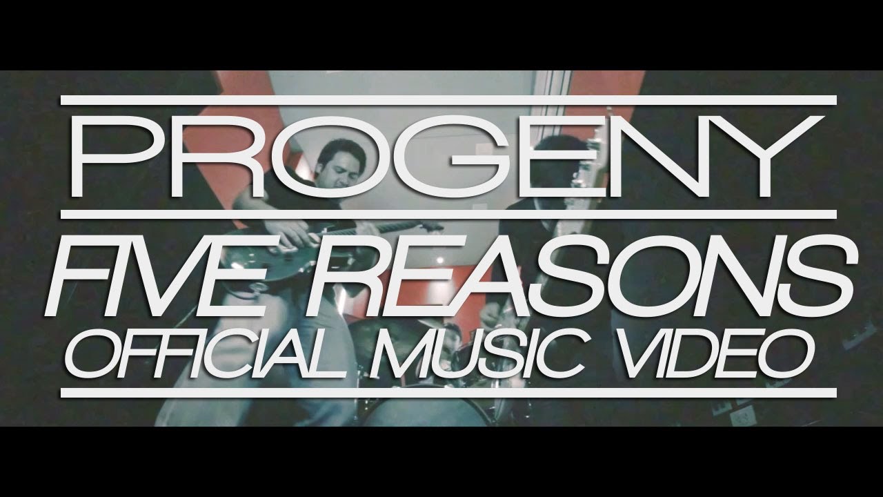 Progeny - Five Reasons (Official Music Video)