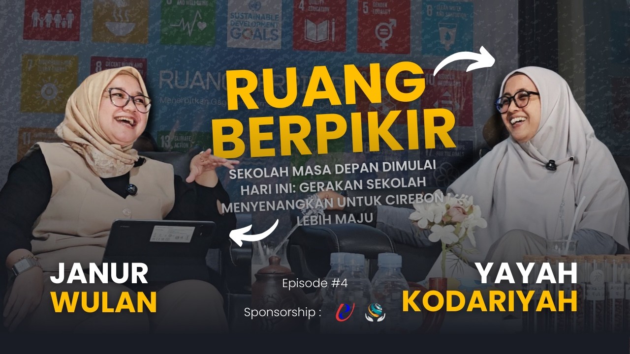 RUANG BERPIKIR #4 | YAYAH KODARIYAH