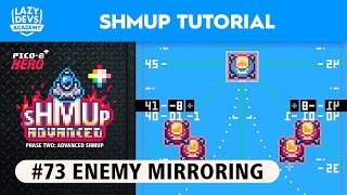 Making an Advanced Shmup #73  Enemy Mirroring