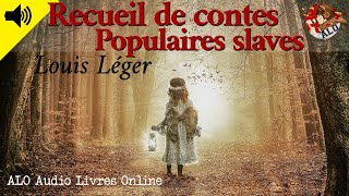 RECUEIL DE CONTES POPULAIRES SLAVES Louis Léger LIVRE AUDIO GRATUIT FRANCAIS Apprendre Français