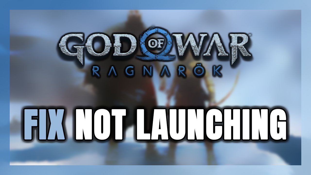 How to FIX God Of War Ragnarok Not Launching/Not Starting - YouTube