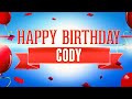 Happy Birthday Cody
