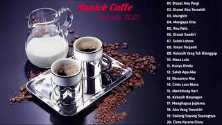 LAGU BUAT DI CAFE SANTAI 2021 - Cocok untuk Caffe | Kedai Kopi | Angkringan - DI CAFE SANTAI