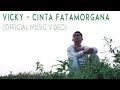 Vicky - Cinta Fatamorgana (Official Music Video)