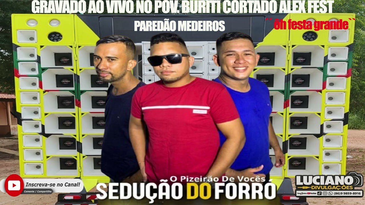 SEDUÇÃO💥DO💥FORRÓ💥GRAVADO💥AO💥VIVO💥NO💥POV. BURITI💥CORTADO💥ALEX💥OH💥FESTA 💥GRANDE 🕺💃🔥🔥🔥.