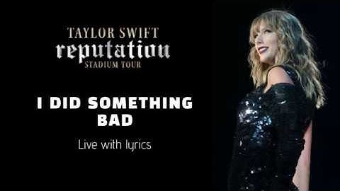 Taylor Swift I Did Something Bad Live with Lyrics
