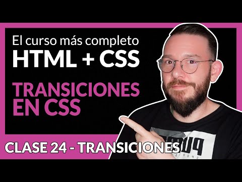 TRANSICIONES en CSS | Animaciones con CSS | Tutorial y Ejemplos Prácticos | Clase 24 👉 CURSO CSS3