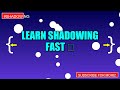 Learn Shadowing FAST 💡