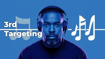 How 3rd Targeting Will Change Your Music Forever