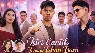 Istri Cantik Temani Tahun Baru Drama China New China Drama All Episodes Explained Facts U0026 Details