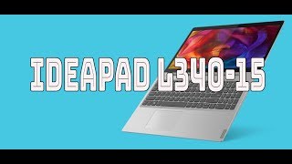 Обзор ноутбука Lenovo IdeaPad L340-15
