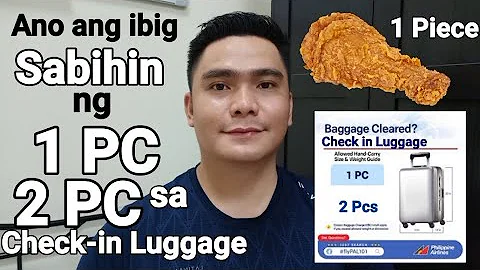 CHECK IN BAGGAGE ALLOWANCE | 1PC 2PC CHECK-IN LUGGAGE