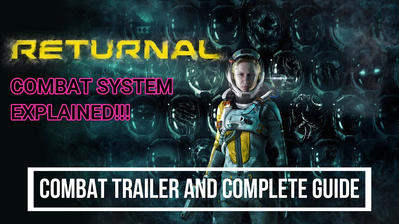 Returnal Combat Details Upgradable Weapons Otherworldly Tools And Risky Buffs Complete Guide Youtube