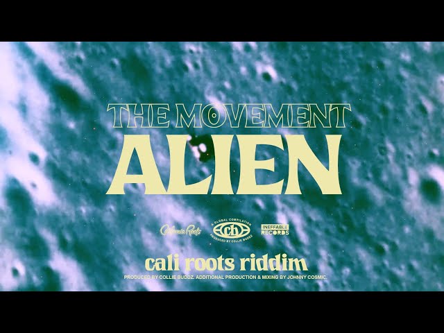 The Movement & Collie Buddz - Alien