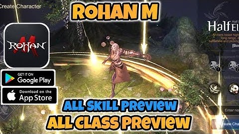Rohan M - All Class Preview & All Skill Preview