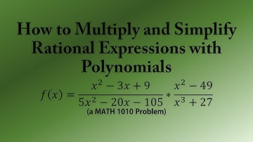 How to Multiply and Simplify Rational Expressions with Polynomials (a MATH 1010 Problem)