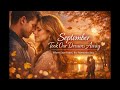 022 September Took Our Dreams Away – Euro‑Pop / Euro‑Disco Romantic Ballad | Retro Disco Radio
