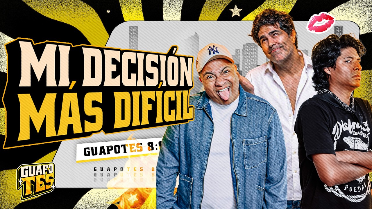 🤯 MI DECISIÓN MÁS DIFÍCIL | GUAPOTES 💋