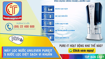 Máy lọc nước Unilever Pure-it - 5 bước lọc diệt sạch vi khuẩn