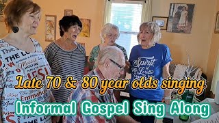 Informal Gospel Sing along●Late 70s & 80 year Olds Singing #gospelpiano #gospelmusic #singalong