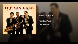 Miniatura de vídeo de "The sax pack - Fallin for you"