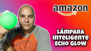 Echo Glow Unboxing en Español