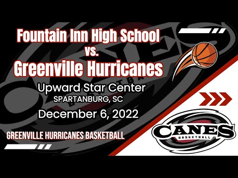 Fountain Inn High School vs. Greenville (12-6-22)