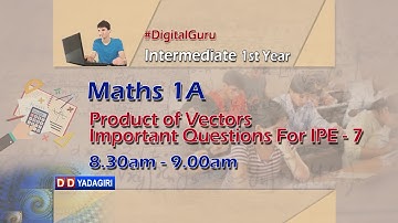 1st Inter Maths 1A | Product of Vector Important Questions For IPE-7 | Intermediate | April 15, 2021