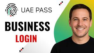 How to Use UAE PASS for Corporate and Business Government Portals