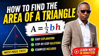 How to Find the Area of a Triangle | Easy Formula A = 1/2bh Explained