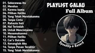 Playlist Galau Brutal 🥀 Speed up Reverd Viral TikTok Terbaru 2024